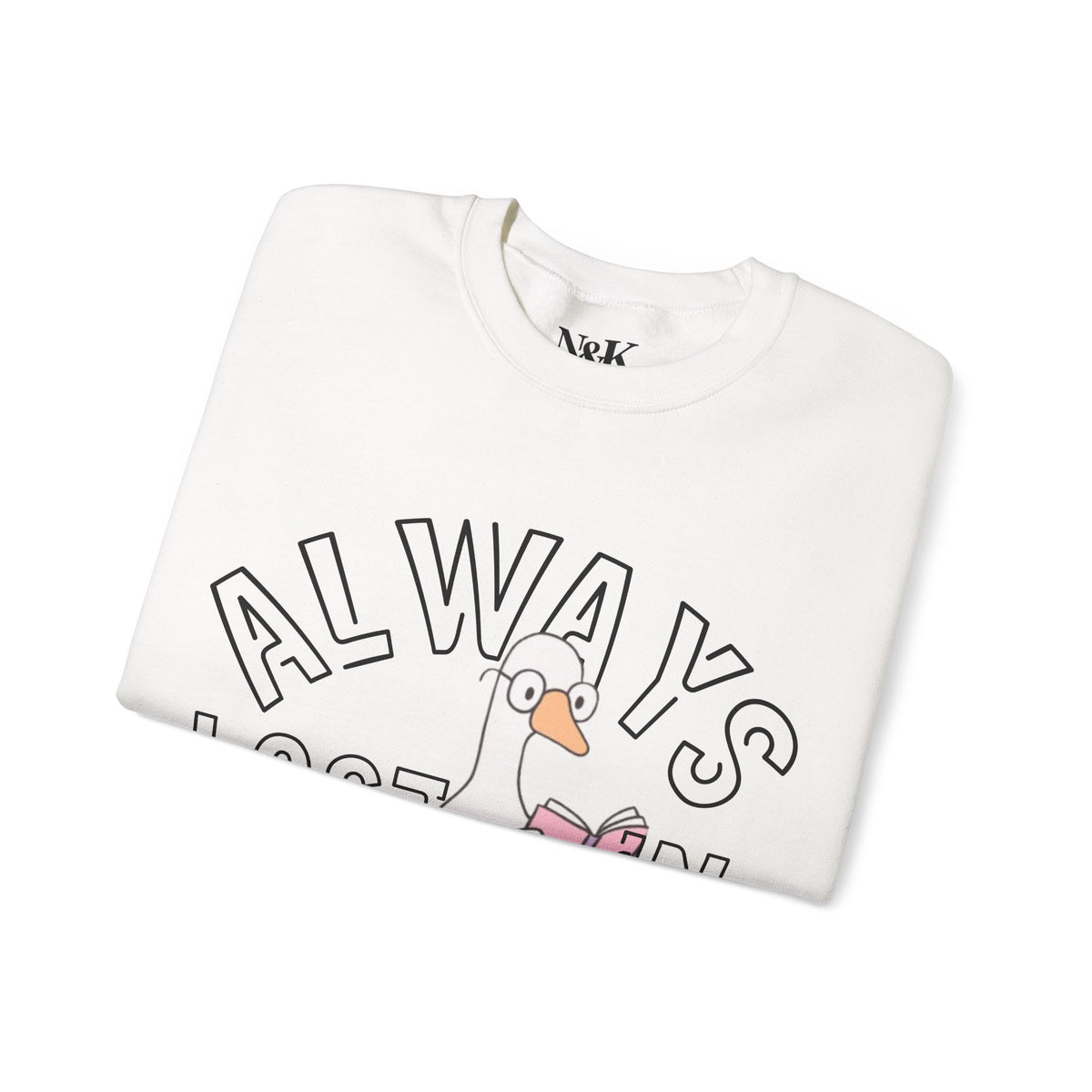 Sweat-shirt col rond toujours perdu dans les livres | Sweat-shirt pour amoureux des livres |