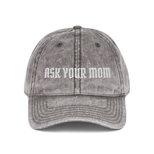 "Ask Your Mom" Embroidered Vintage Dad Hat | Funny Adjustable Baseball Cap |