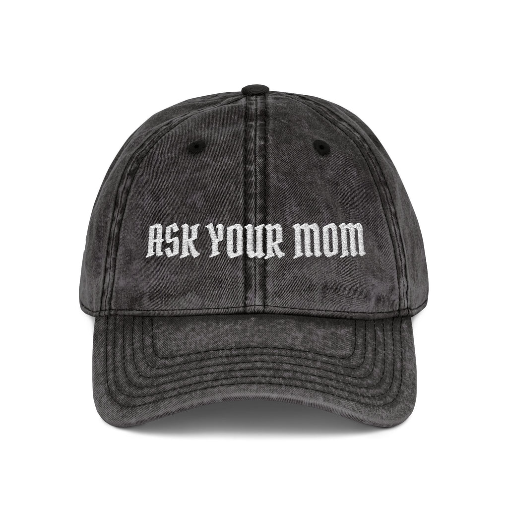 "Ask Your Mom" Embroidered Vintage Dad Hat | Funny Adjustable Baseball Cap |