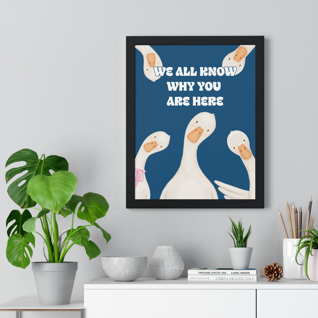 Funny Goose Bathroom Wall Art | “We All Know Why You Are Here” Framed Print | Humorous Restroom Décor |