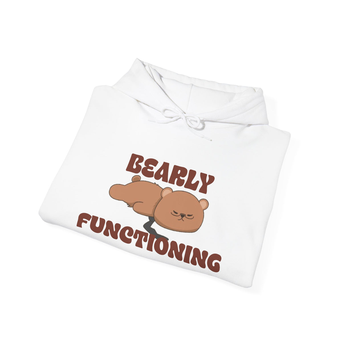 Barely Functioning Women's Hoodie | Funny Bear Graphic Sweatshirt |